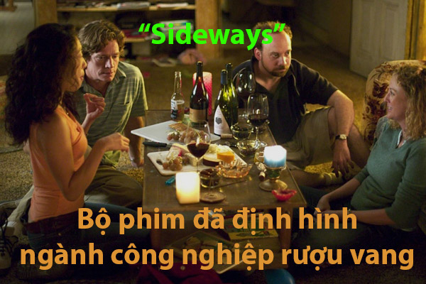 Sideways - Bộ phim đã định hình lại ngành công nghiệp rượu vang