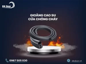Gioăng cao su cửa chống cháy