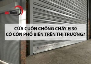 Cửa cuốn chống cháy EI30 có còn phổ biến trên thị trường?