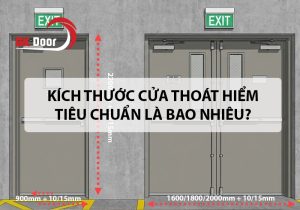 Kích thước cửa thoát hiểm tiêu chuẩn là bao nhiêu?